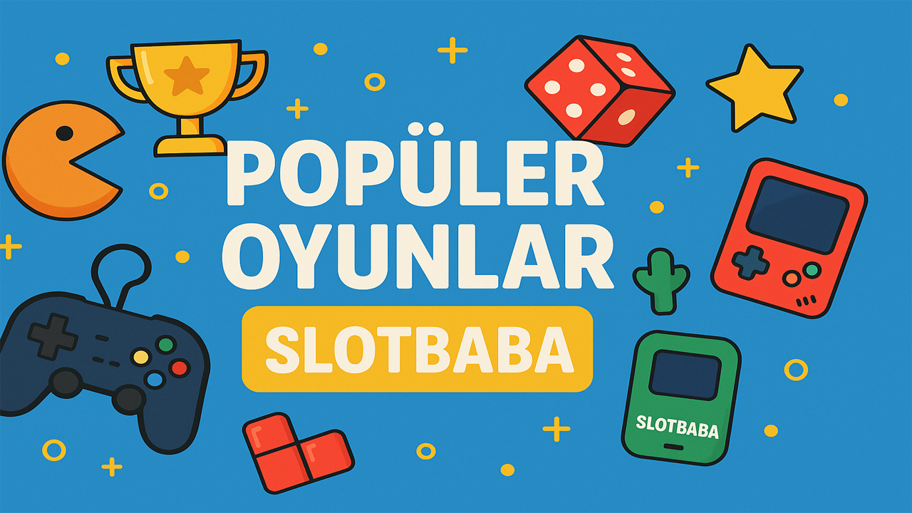2025 Yılının SlotBaba Trendleri: En Popüler Oyunlar